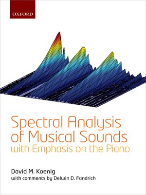 cover image of Spectral Analysis of Musical Sounds with Emphasis on the Piano